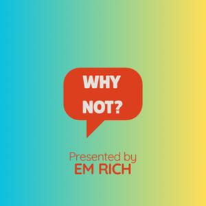 The Why Not Pod