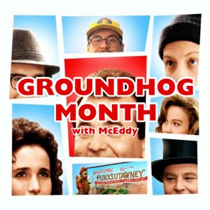 Groundhog Month with McEddy