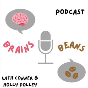 Brains & Beans Podcast