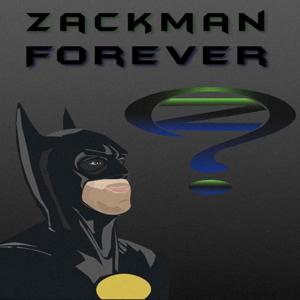 ZackMan Forever