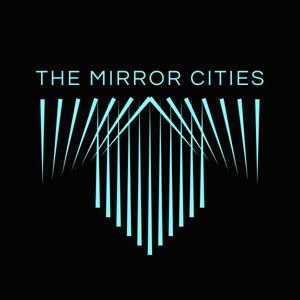 The Mirror Cities Podcast