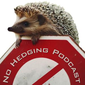 No Hedging Podcast