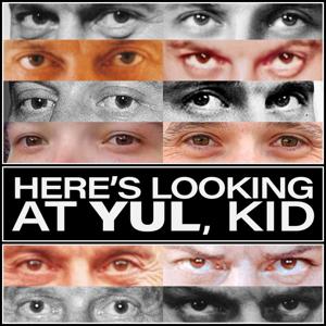 Here's Looking at Yul, Kid