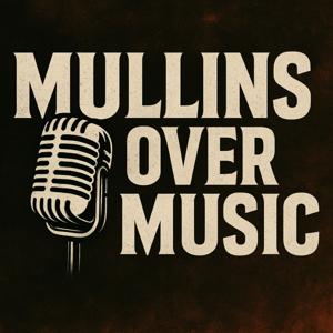 Mullins Over Music