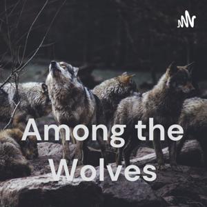 Among the Wolves