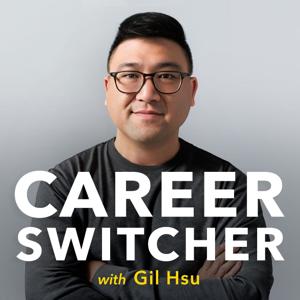 Career Switcher with Gil Hsu