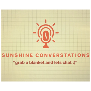 Sunshine Conversations :)