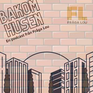 Bakom husen