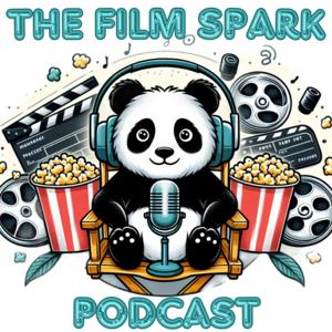 THE FILM SPARK PODCAST