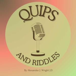 Quips and Riddles: The Hilarity that is my life