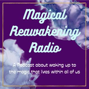 Magical Reawakening Radio