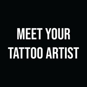Meet Your Tattoo Artist