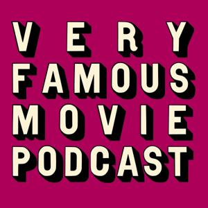 Very Famous Movie Podcast