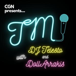 TMI with DJTelesto