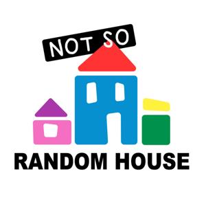 Not So Random House