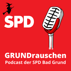 GRUNDrauschen - der Podcast der SPD Bad Grund