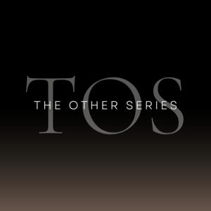 The Other Series (TOS)