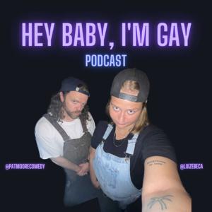 Hey Baby, I'm Gay!