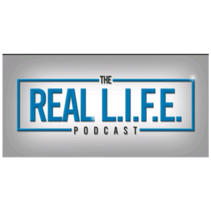 The Real L.I.F.E. Podcast