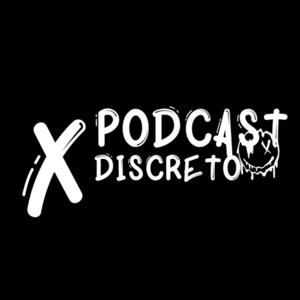 X Podcast Discreto