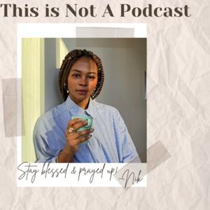 This is Not a Podcast