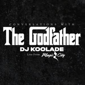 Converstation with The Godfather DJ KOOLADE