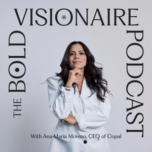 The Bold Visionaire Podcast