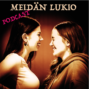 Meidän lukio -podcast