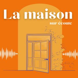 La maison sur écoute