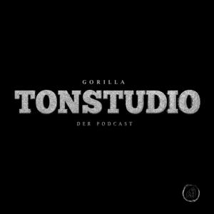 Gorilla Tonstudio - Der Podcast