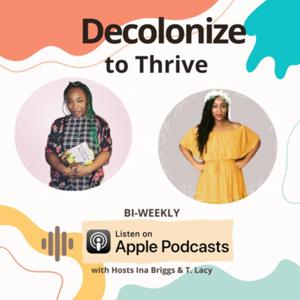 Decolonize to Thrive