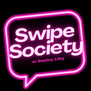 Swipe Society Podcast