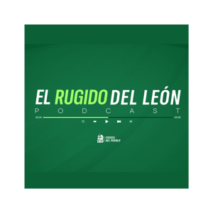 El Rugido del León - Episodio 1 @LeonelFernandezR