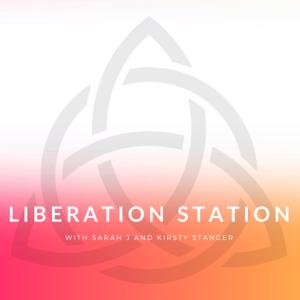 Liberation Station Podcast