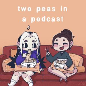 two peas in a podcast