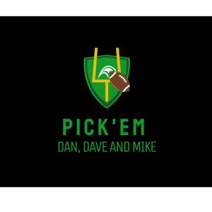 Pick'em With Dan, Dave and Mike