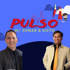Pulso Podcast with Jomar Hilario & Sixto Carlos
