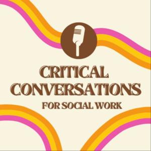 Critical Conversations for Social Work