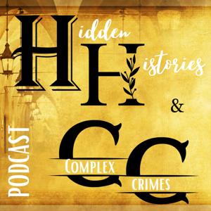 Hidden Histories & Complex Crimes