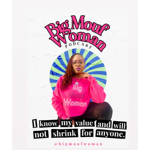 Big Mouf Woman