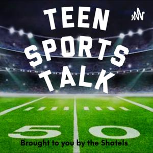 Teen Sports Talk
