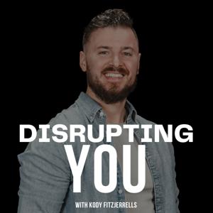 Disrupting YOU