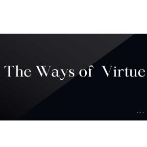 The Ways of Virtue