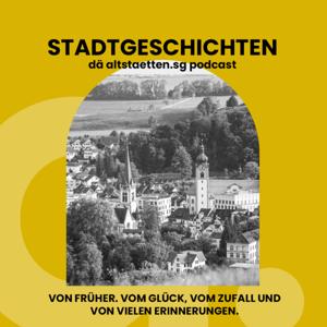 Stadtgeschichten - dä altstaetten.sg Podcast