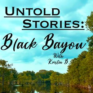 Untold Stories: Black Bayou