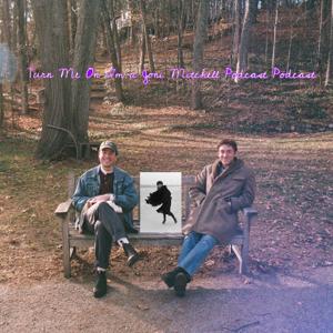 Turn Me On I'm a Joni Mitchell Podcast Podcast