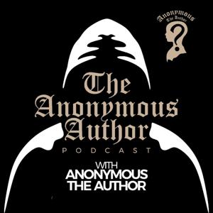 The Anonymous Author Podcast