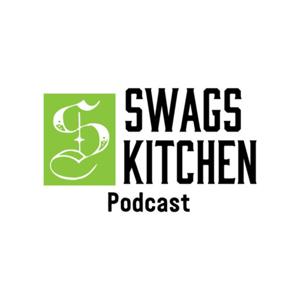 Swags Kitchen Podcast