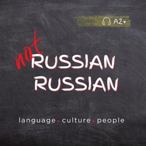 Not Russian Russian