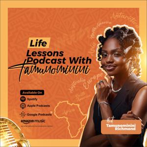 Life lessons with tamunominini